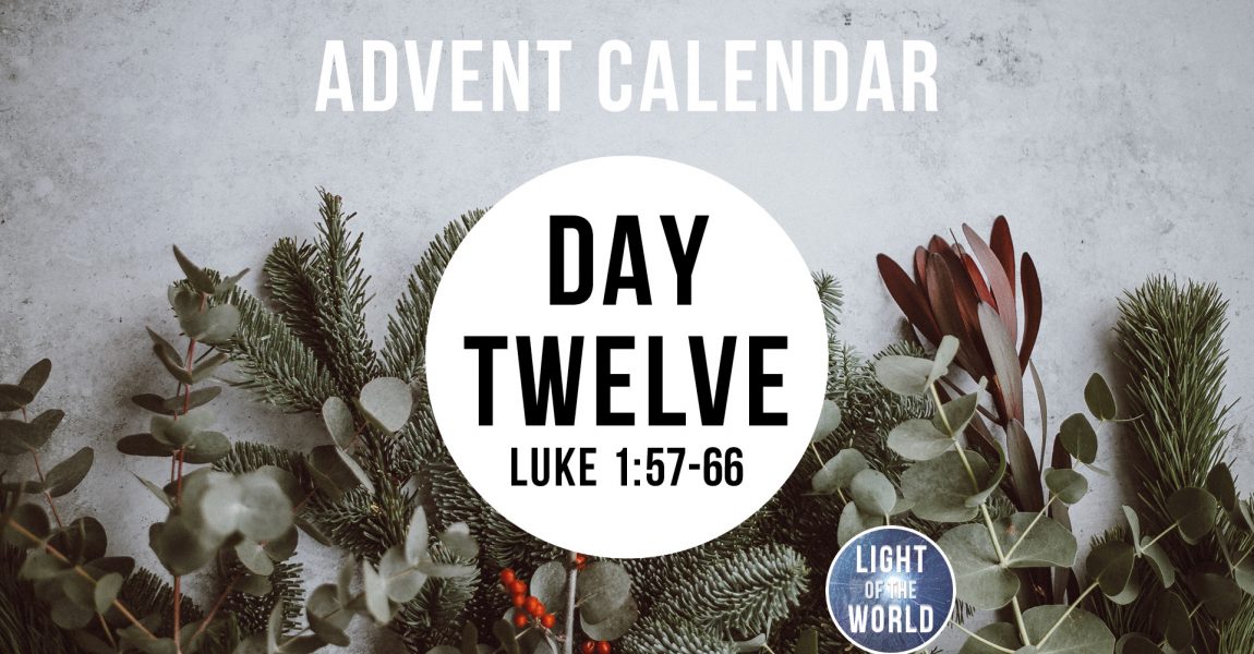 Light Of The World | Advent Series | DAY TWELVE