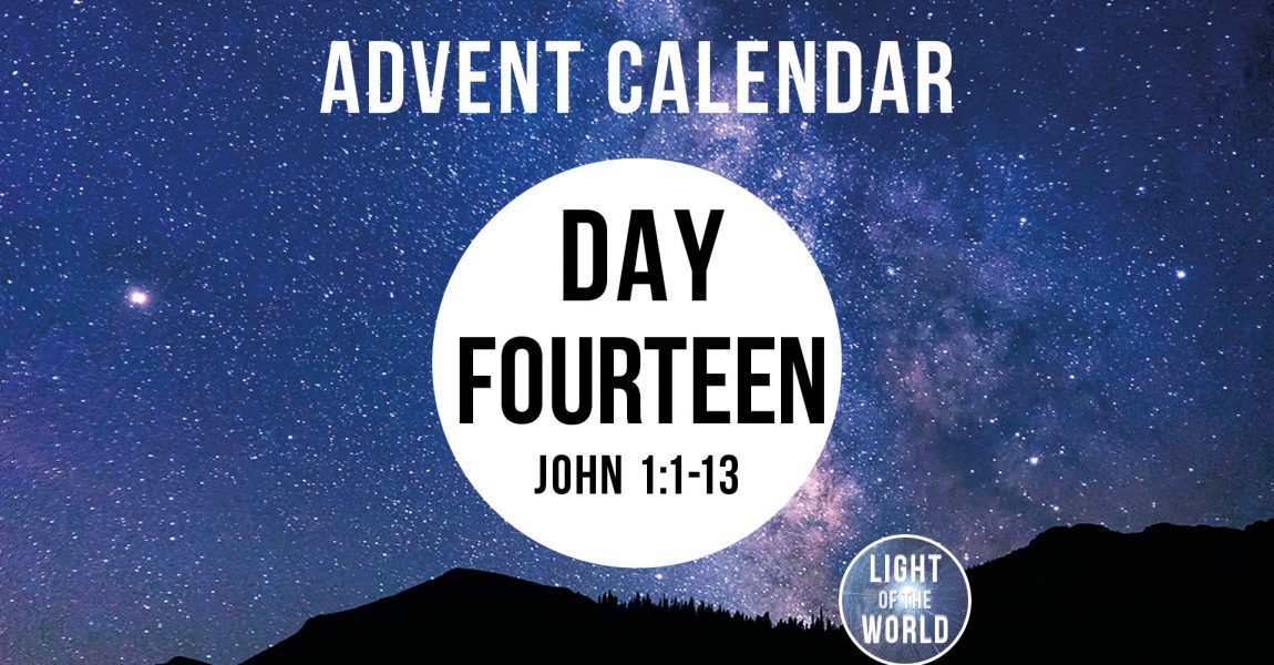 Light Of The World | Advent Series | DAY FOURTEEN