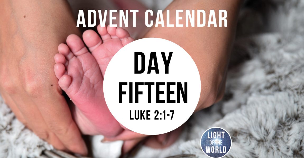 Light Of The World | Advent Series | DAY FIFTEEN