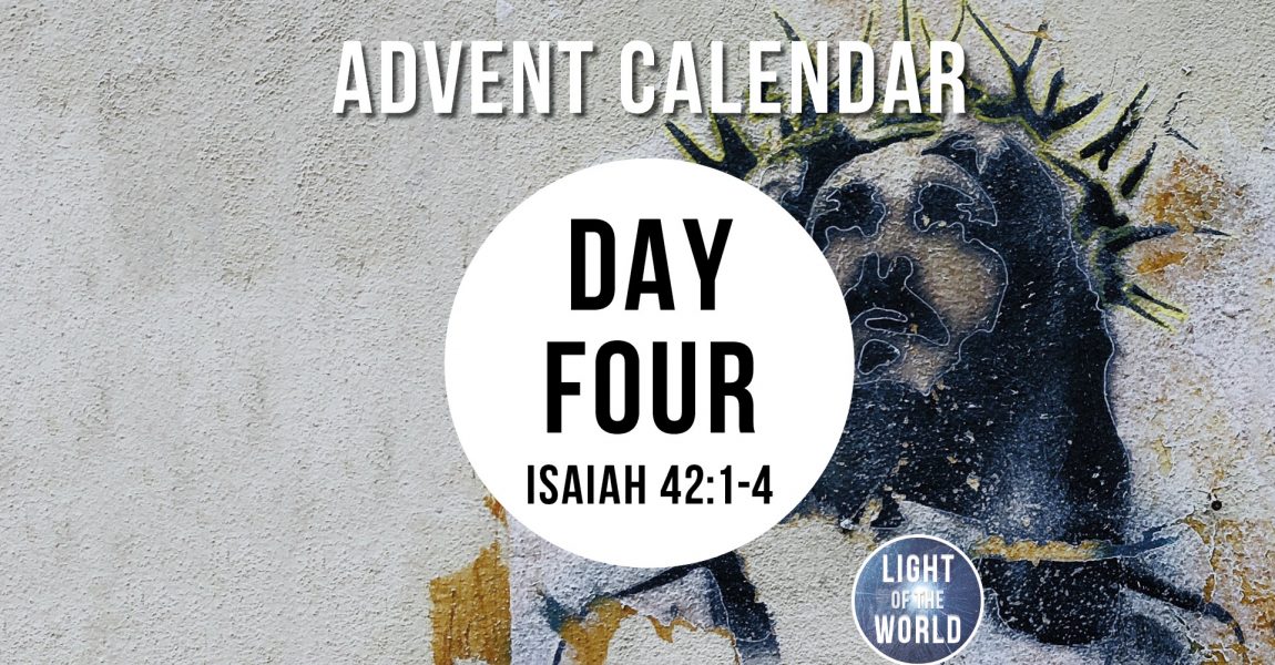 Light Of The World | Advent Series | DAY FOUR