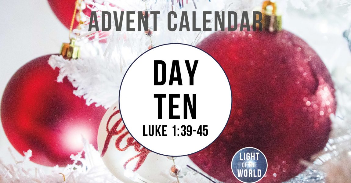 Light Of The World | Advent Series | DAY TEN